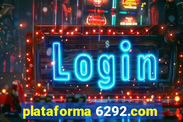 plataforma 6292.com